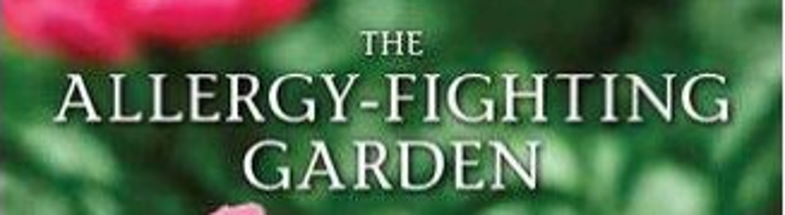 Allergy Free Gardening with Thomas Leo Ogren-nn2