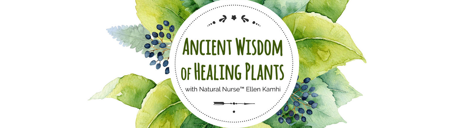 Ancient Wisdom of Healing Plants